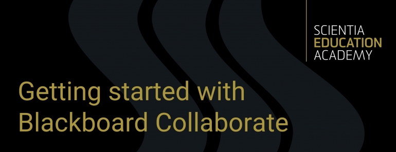 Getting started with Blackboard Collaborate